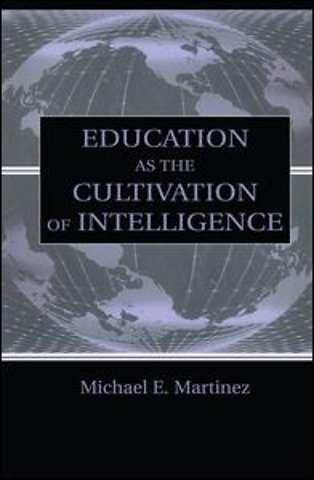 Education As the Cultivation of Intelligence