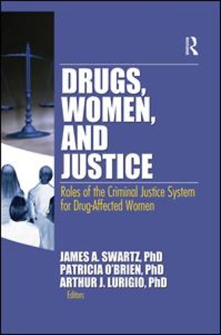 Drugs, Women, and Justice