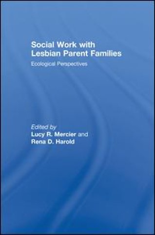 Social Work with Lesbian Parent Families