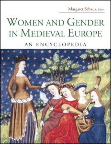 Women and Gender in Medieval Europe