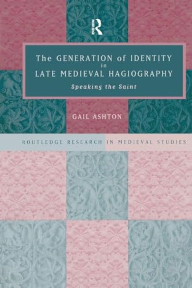 Generation of Identity in Late Medieval Hagiography