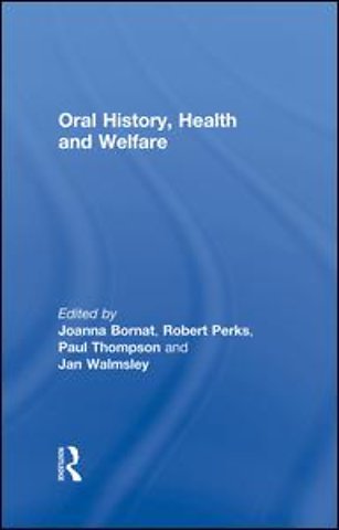 Oral History, Health and Welfare