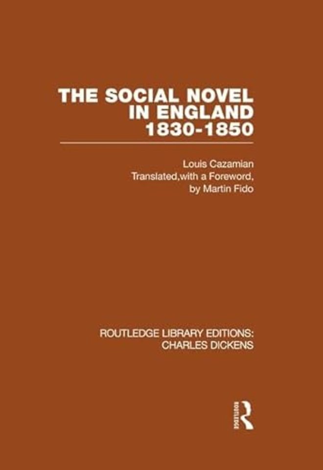 Social Novel in England 1830-1850 (RLE Dickens)