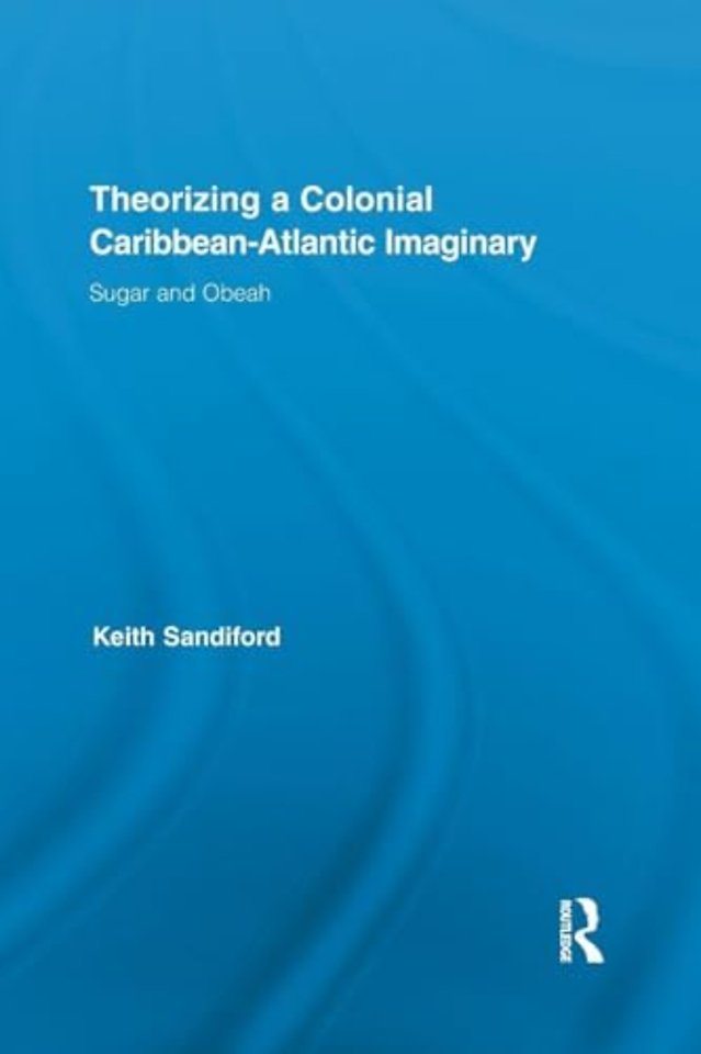 Theorizing a Colonial Caribbean-Atlantic Imaginary