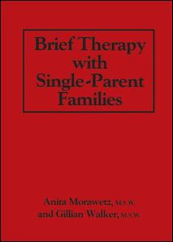 Brief Therapy With Single-Parent Families