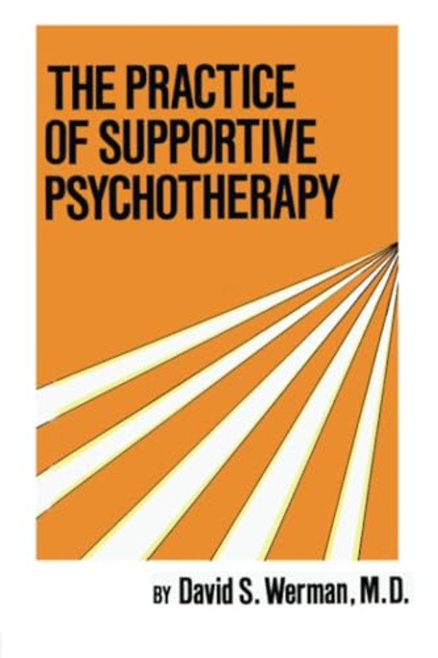 Practice Of Supportive Psychotherapy