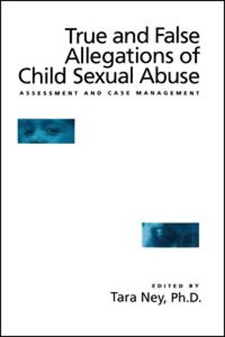 True And False Allegations Of Child Sexual Abuse