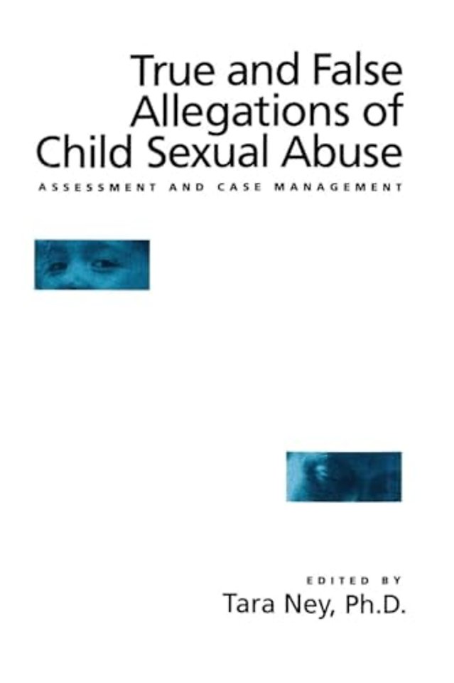 True And False Allegations Of Child Sexual Abuse