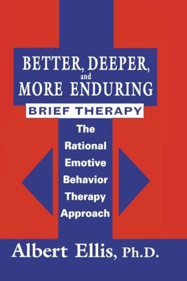 Better, Deeper And More Enduring Brief Therapy