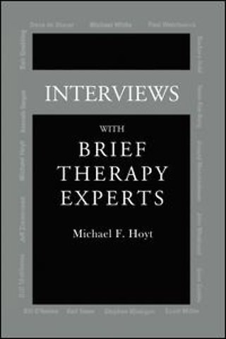 Interviews With Brief Therapy Experts