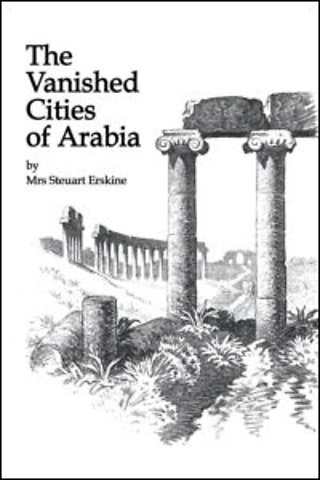 Vanished Cities Of Arabia
