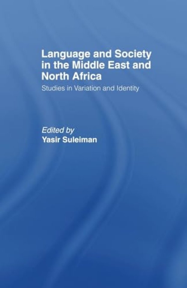Language and Society in the Middle East and North Africa