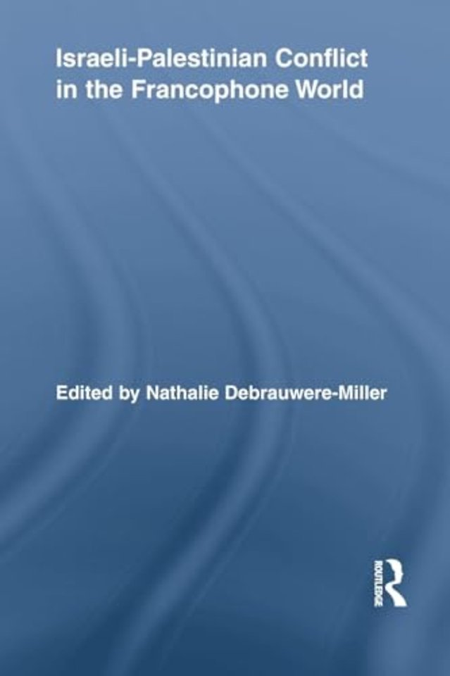 Israeli-Palestinian Conflict in the Francophone World