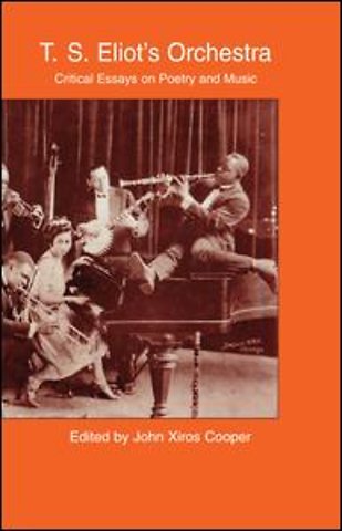 T.S. Eliot's Orchestra