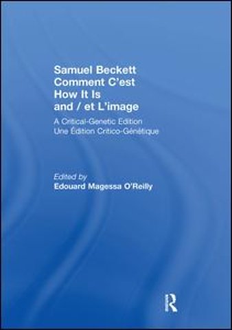 Samuel Beckett Comment C'est How It Is And / et L'image
