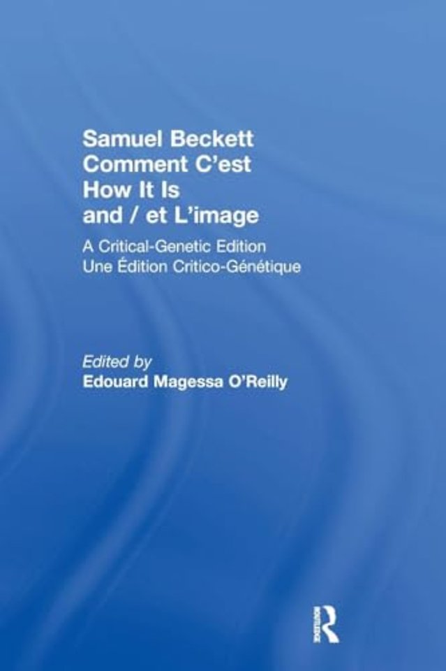 Samuel Beckett Comment C'est How It Is And / et L'image
