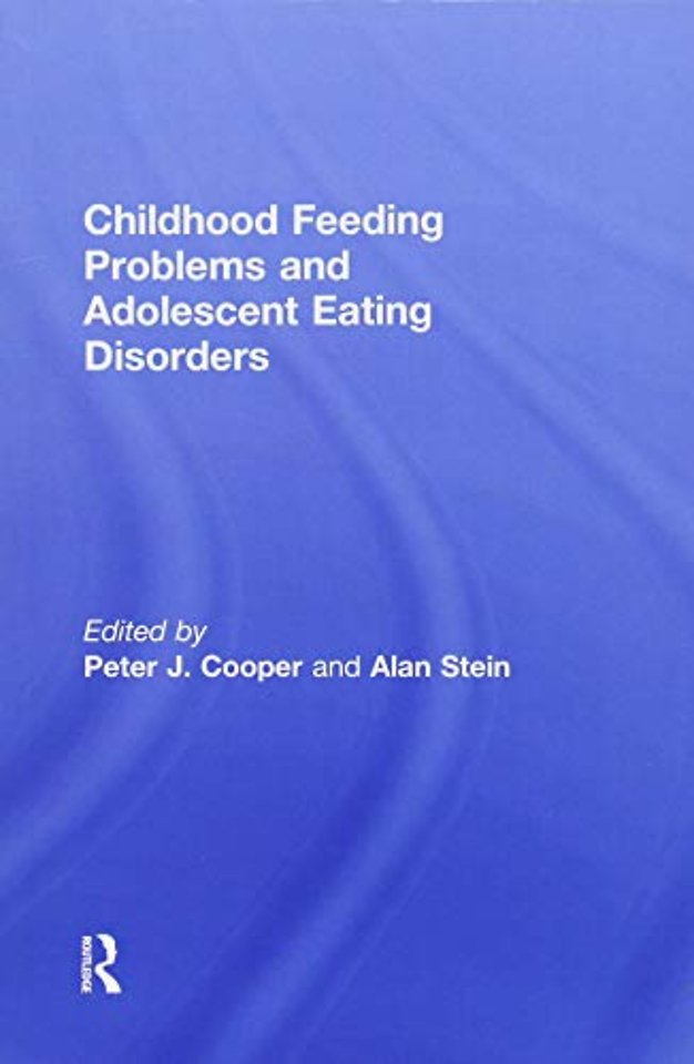 Childhood Feeding Problems and Adolescent Eating Disorders