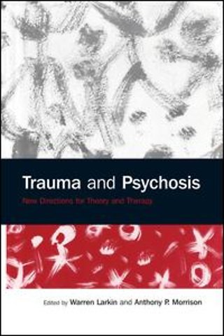 Trauma and Psychosis