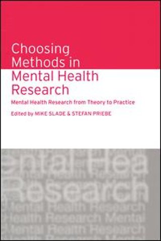 Choosing Methods in Mental Health Research