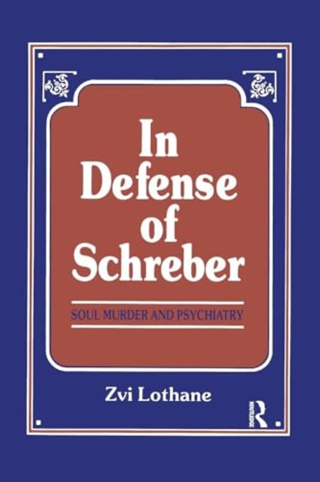 In Defense of Schreber