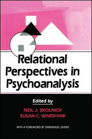Relational Perspectives in Psychoanalysis