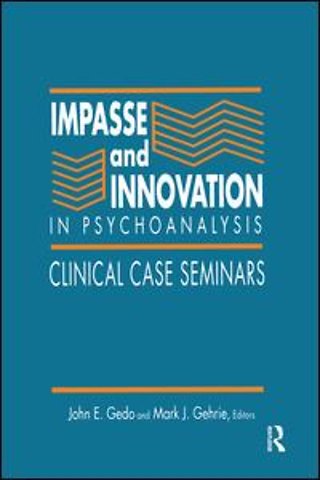 Impasse and Innovation in Psychoanalysis