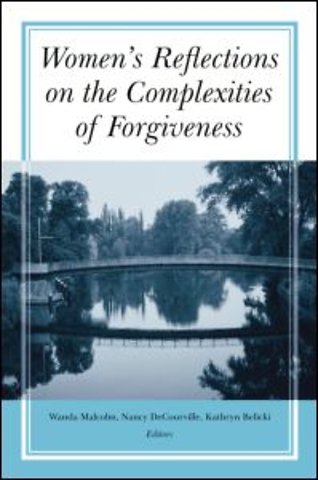 Women's Reflections on the Complexities of Forgiveness