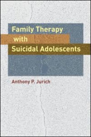 Family Therapy with Suicidal Adolescents