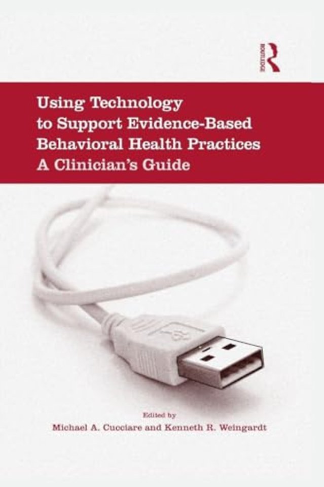 Using Technology to Support Evidence-Based Behavioral Health Practices