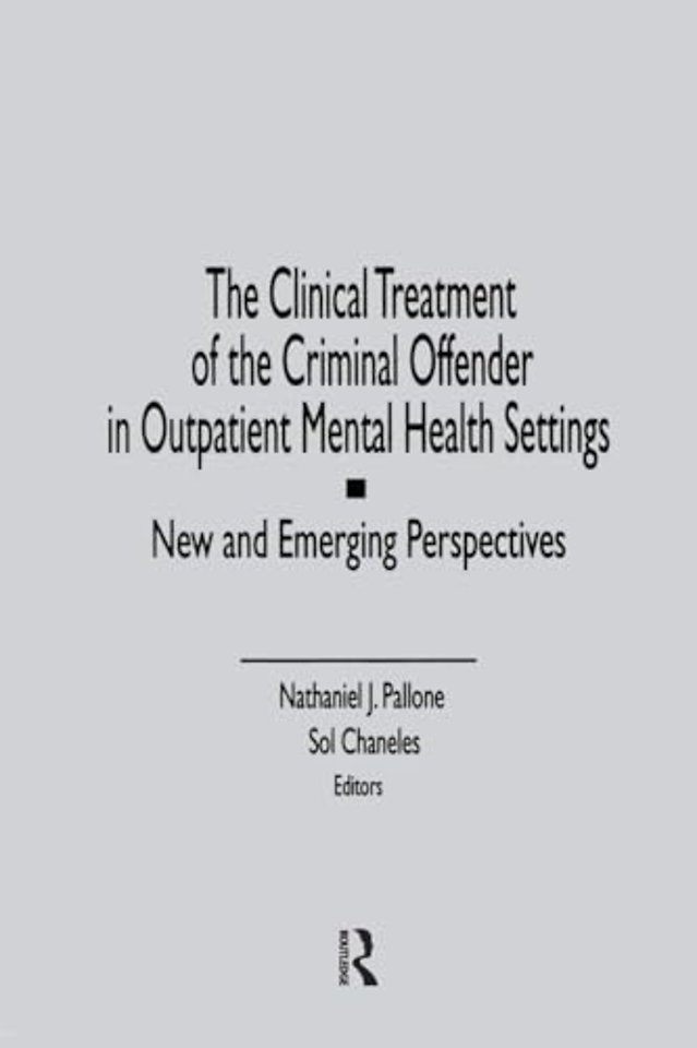 Clinical Treatment of the Criminal Offender in Outpatient Mental Health Settings