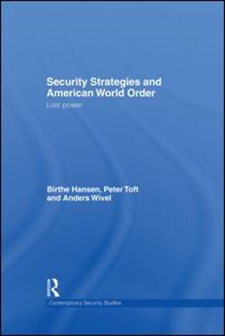 Security Strategies and American World Order