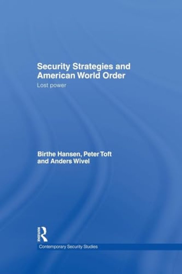 Security Strategies and American World Order