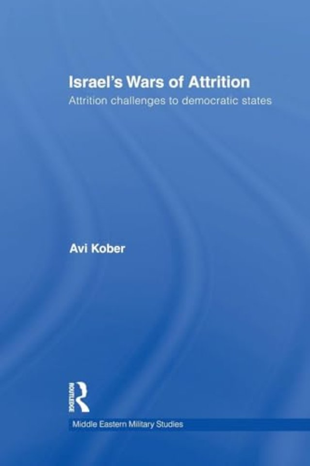 Israel's Wars of Attrition