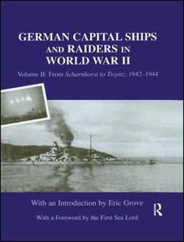 German Capital Ships and Raiders in World War II