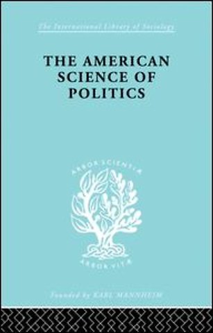 American Science of Politics