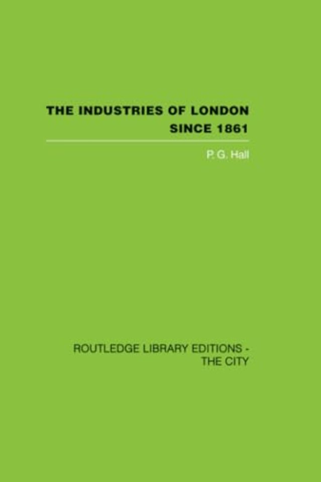 Industries of London Since 1861