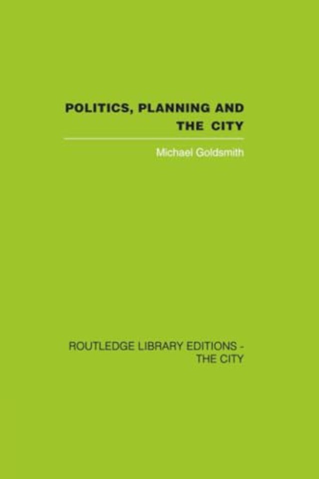 Politics, Planning and the City