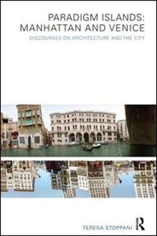 Paradigm Islands: Manhattan and Venice