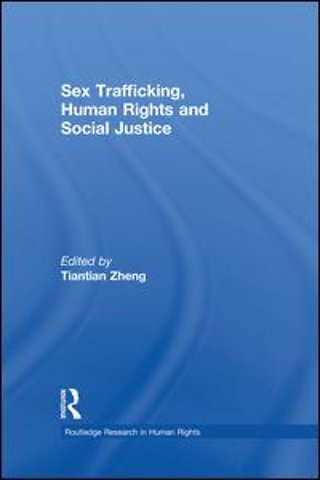 Sex Trafficking, Human Rights, and Social Justice