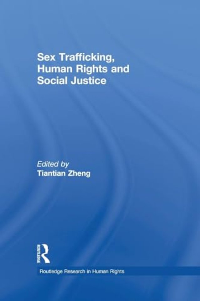 Sex Trafficking, Human Rights, and Social Justice