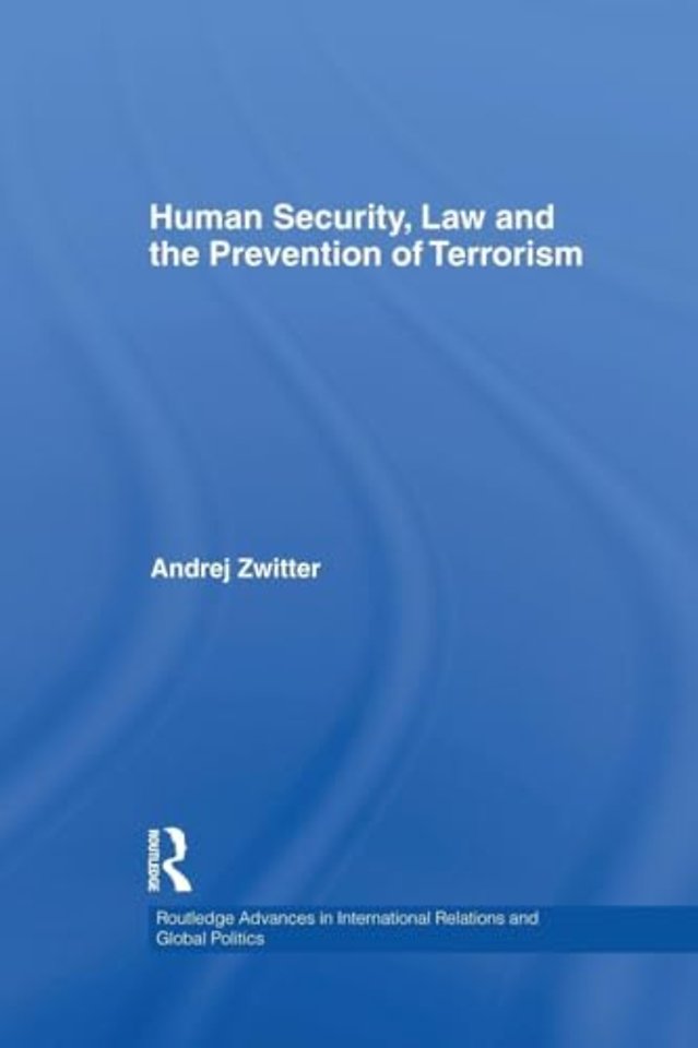 Human Security, Law and the Prevention of Terrorism
