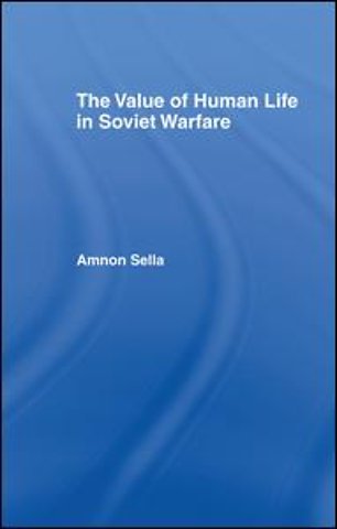 Value of Human Life in Soviet Warfare