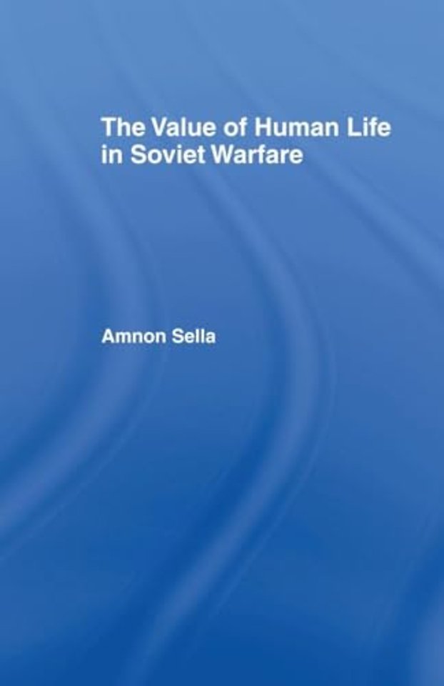 Value of Human Life in Soviet Warfare