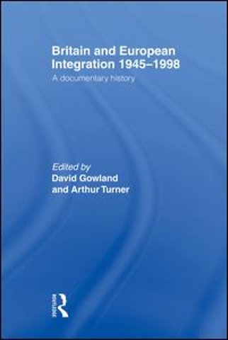 Britain and European Integration 1945-1998