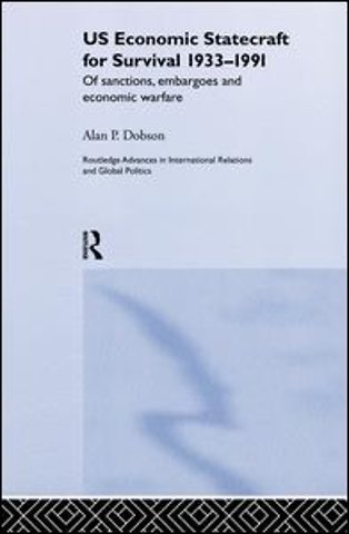 US Economic Statecraft for Survival, 1933-1991