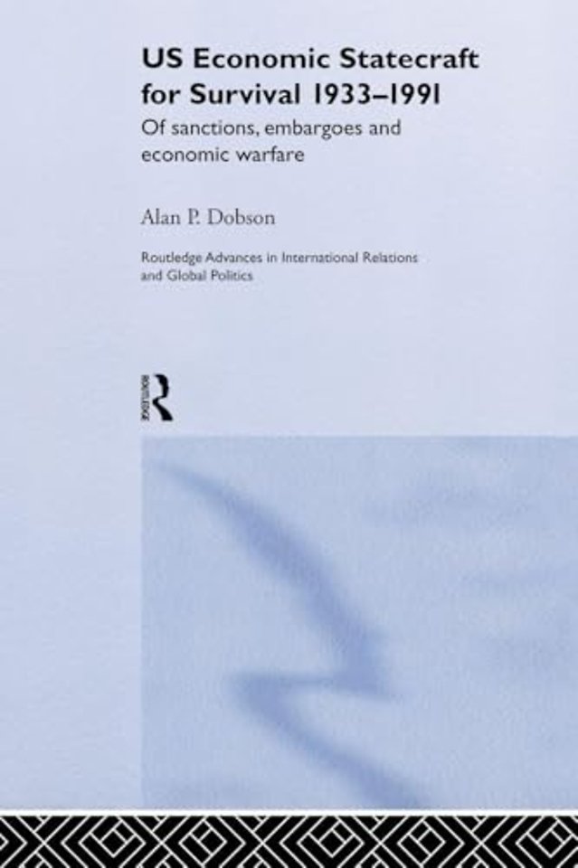 US Economic Statecraft for Survival, 1933-1991