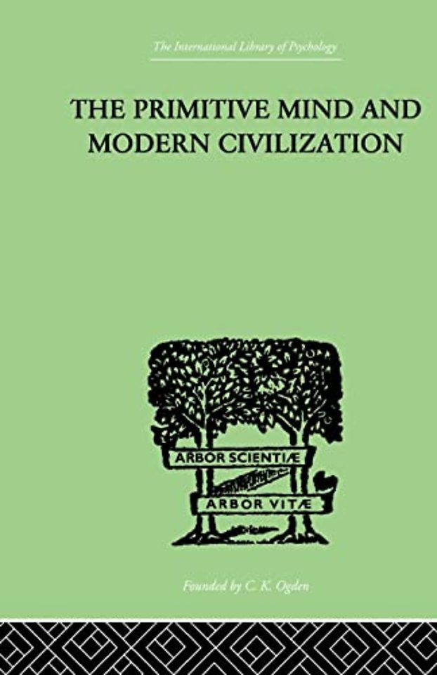 Primitive Mind And Modern Civilization