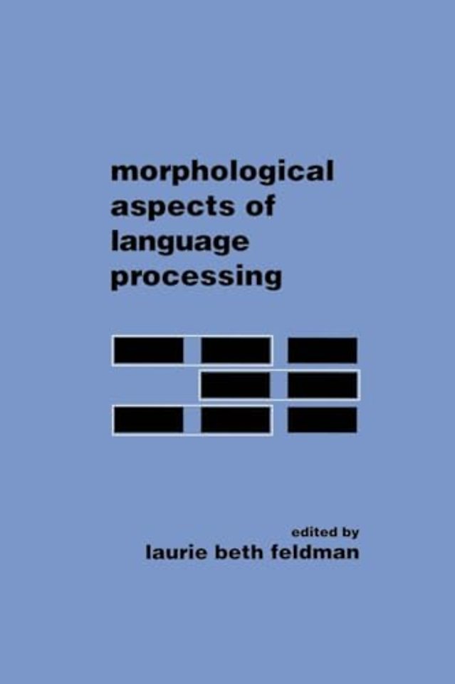 Morphological Aspects of Language Processing