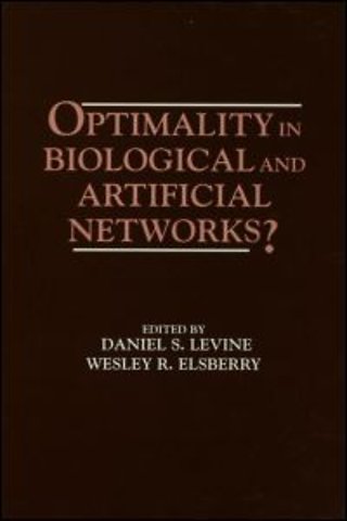 Optimality in Biological and Artificial Networks?