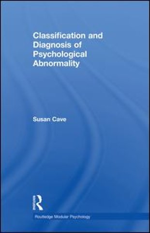 Classification and Diagnosis of Psychological Abnormality